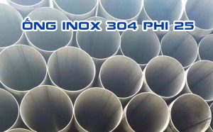 ống inox 304 phi 25