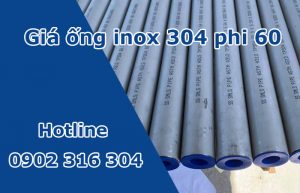 giá ống inox 304 phi 60