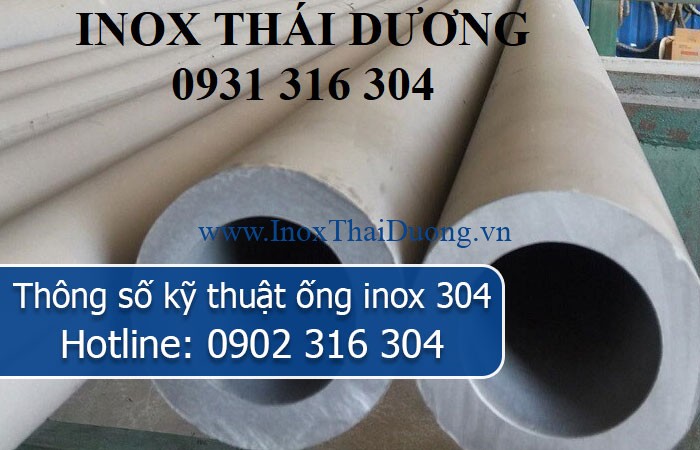 thông số kỹ thuật ống inox 304