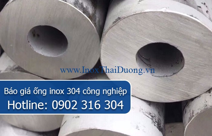 báo giá ống inox 304 công nghiệp