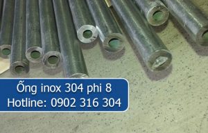 ống inox 304 phi 8