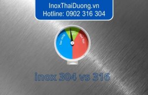 Inox 304 và 316 cái nào giữ nhiệt tốt hơn